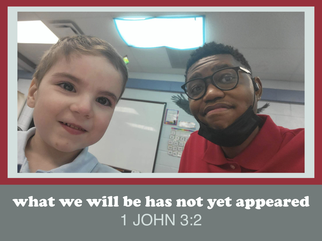What we will be has not yet appeared (1 John&nbsp;3:2)