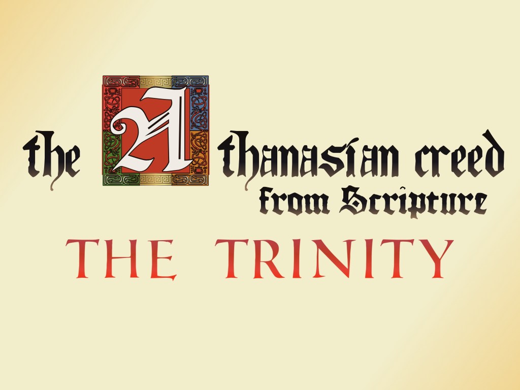 The Athanasian Creed from Scripture, Line 7