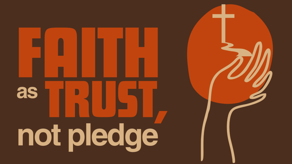 Faith as Trust, Not Pledge part 3: Faith works better